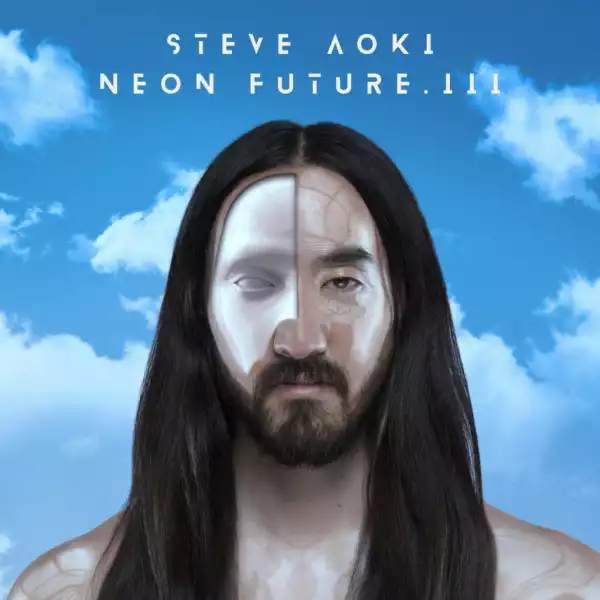 Download Album: Steve Aoki – Neon Future III (ZIP)